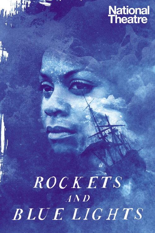 National Theatre Live: Rockets and Blue Lights 2021 official movie poster