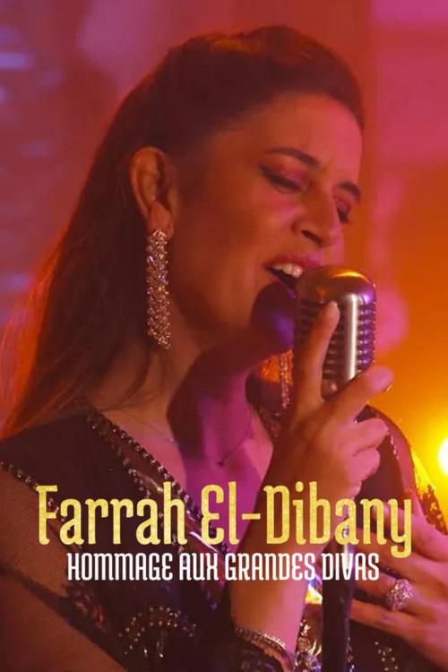 Farrah El Dibany - Hommage aux grandes divas 2024 official movie poster