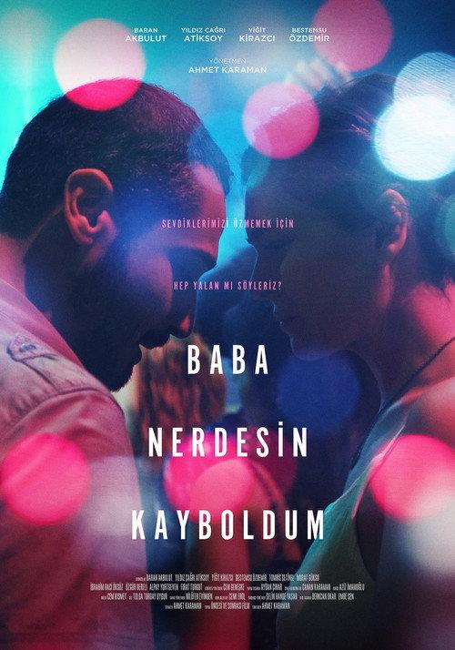 Baba Nerdesin Kayboldum 2018 official movie poster
