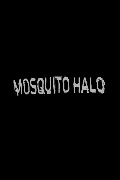 Mosquito Halo 2026 official movie poster