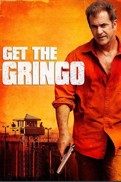 Get the Gringo 2012 official movie poster