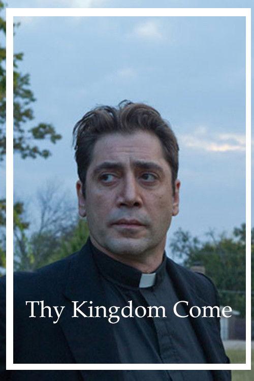 Thy Kingdom Come 2018 official movie poster