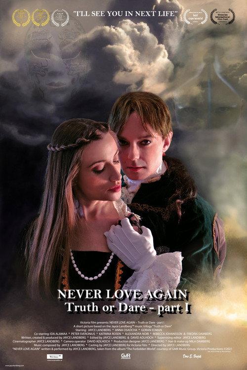 Never Love Again (Truth or Dare - Part I) 2021 official movie poster