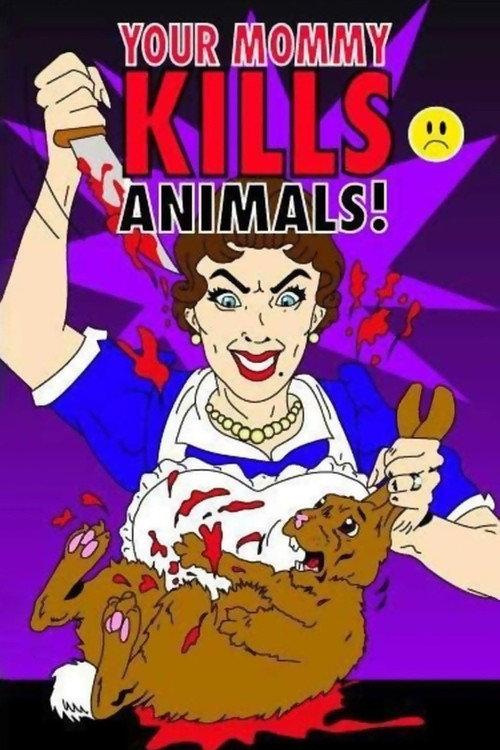 Your Mommy Kills Animals 2007 official movie poster
