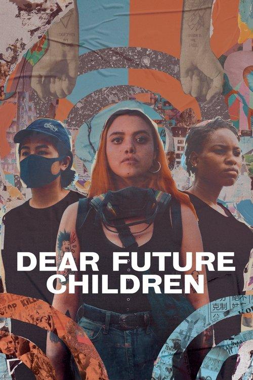 Dear Future Children 2021 official movie poster