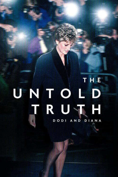 The Untold Truth: Dodi and Diana 2022 official movie poster