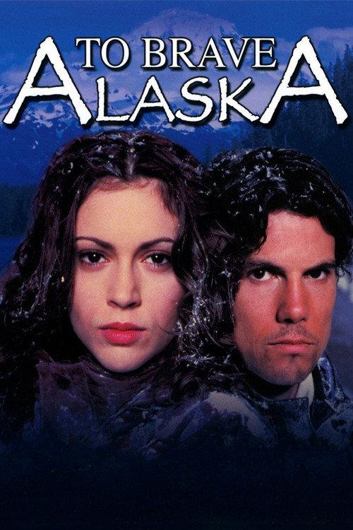 To Brave Alaska 1996 official movie poster