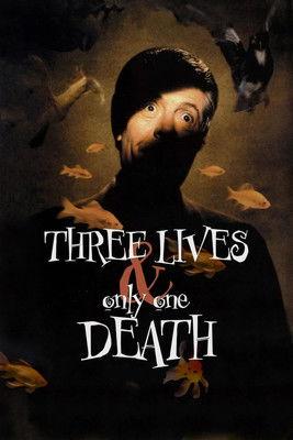 Three Lives and Only One Death 1996 official movie poster