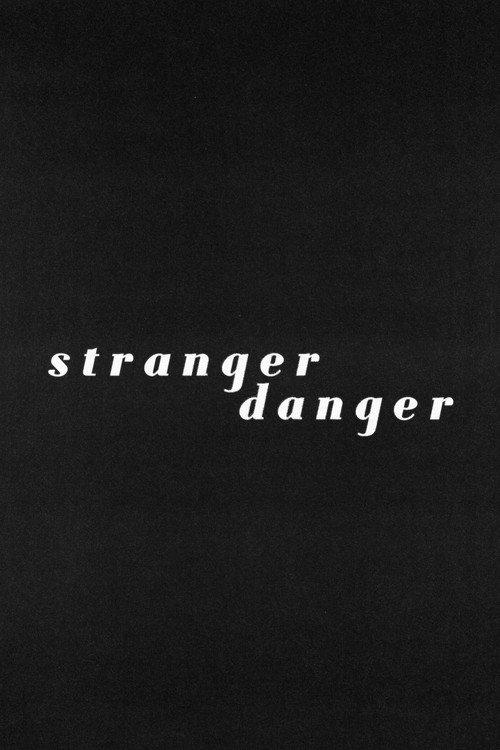 Stranger Danger  official movie poster