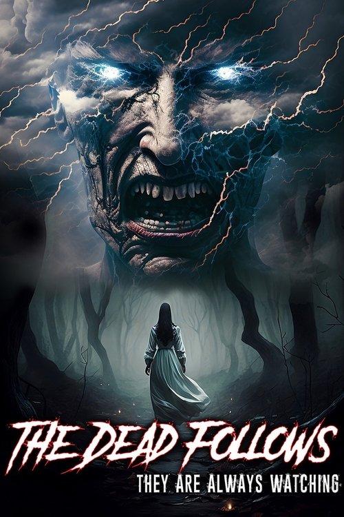 The Dead Follows 2023 official movie poster
