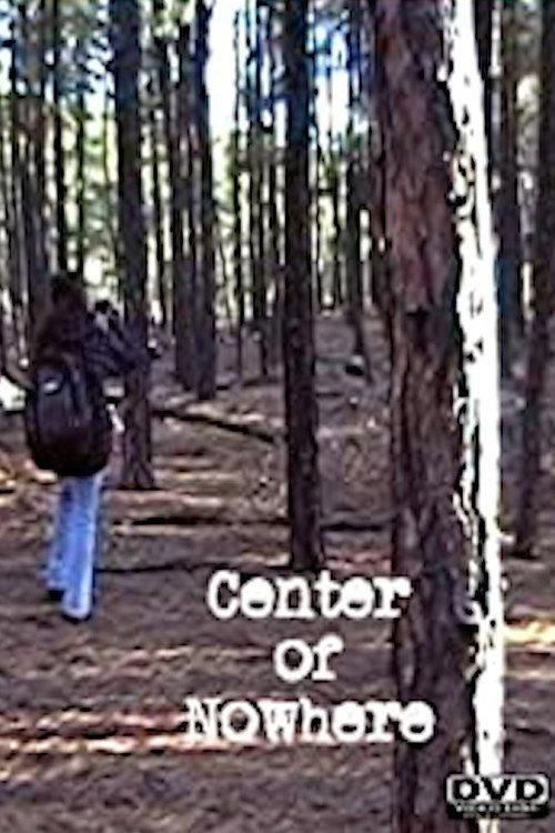 Center of Nowhere 2010 official movie poster