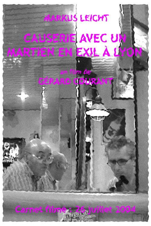 Causerie avec un Martien en exil à Lyon 2012 official movie poster