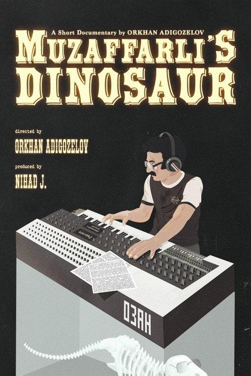 Muzaffarli's Dinosaur 2020 official movie poster