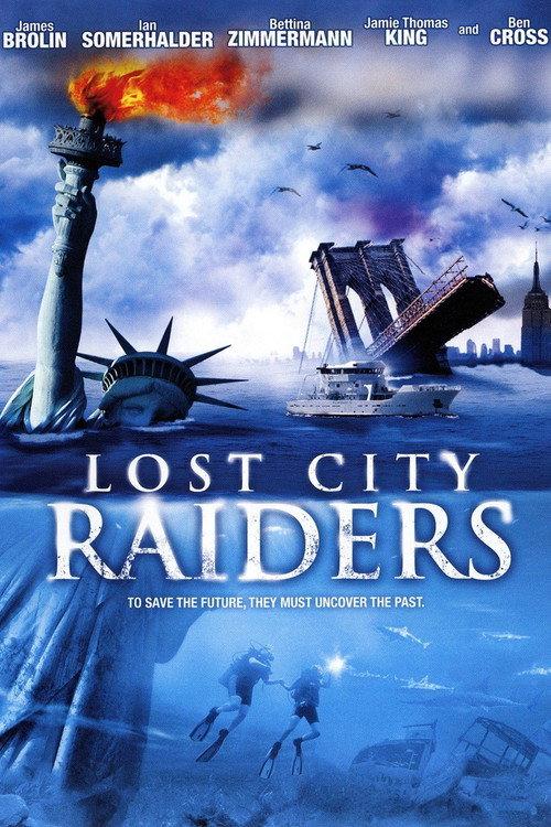 Lost City Raiders 2008 official movie poster