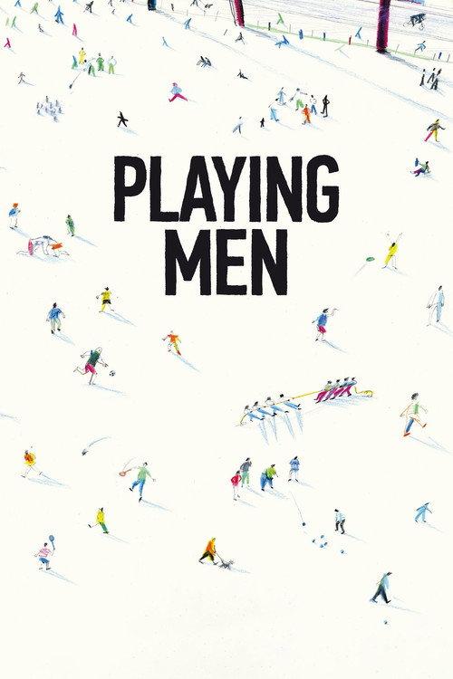 Playing Men 2017 official movie poster