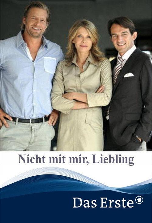 Nicht mit mir, Liebling 2012 official movie poster