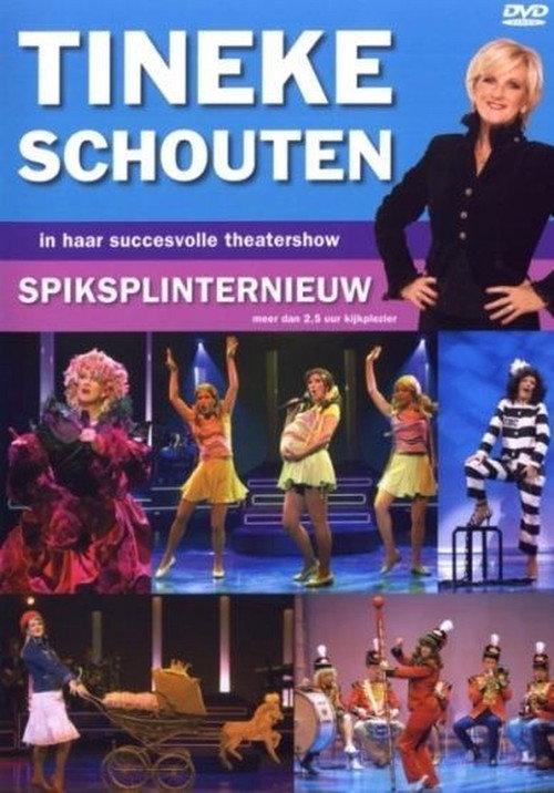 Tineke Schouten: Spiksplinternieuw 2004 official movie poster
