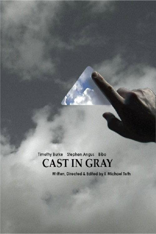 Cast in Gray 2005 official movie poster