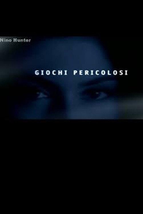 Giochi Pericolosi 2000 official movie poster