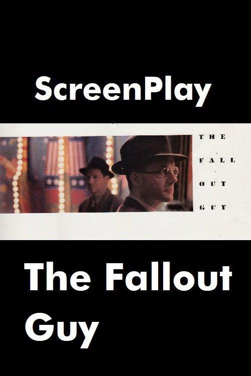 The Fallout Guy 1991 official movie poster