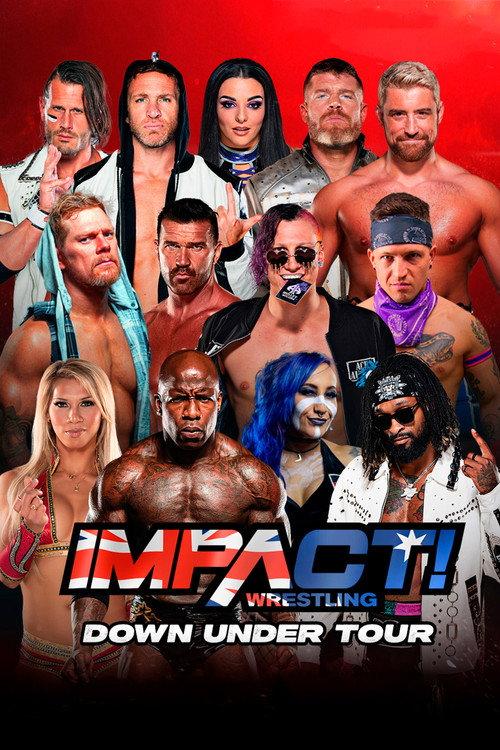IMPACT Wrestling: Down Under Tour - Day 1 2023 official movie poster