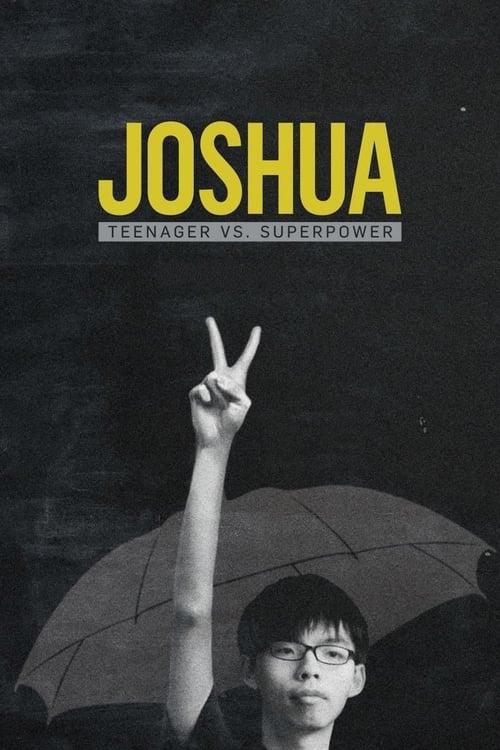 Joshua: Teenager vs. Superpower 2017 official movie poster