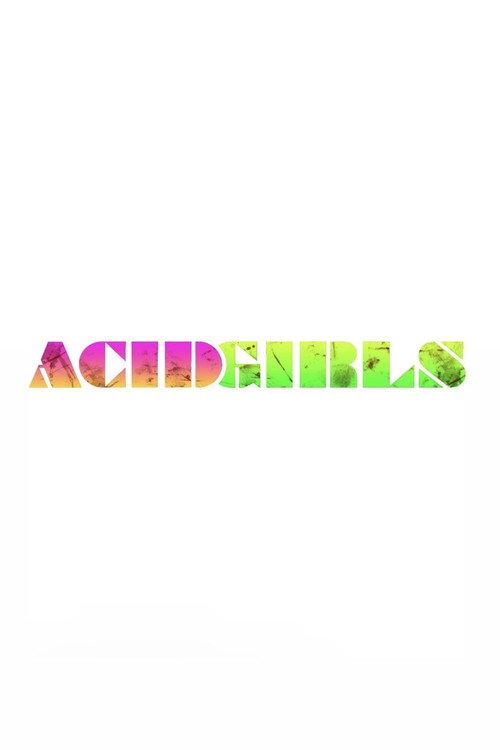 Acid Girls 2014 official movie poster