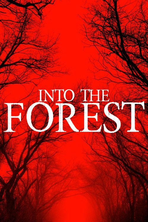 Into the Forest 2019 official movie poster