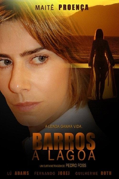 Barros - A Lagoa 2008 official movie poster