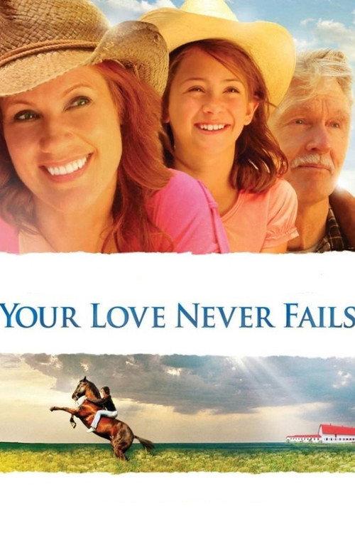 Your Love Never Fails 2011 official movie poster