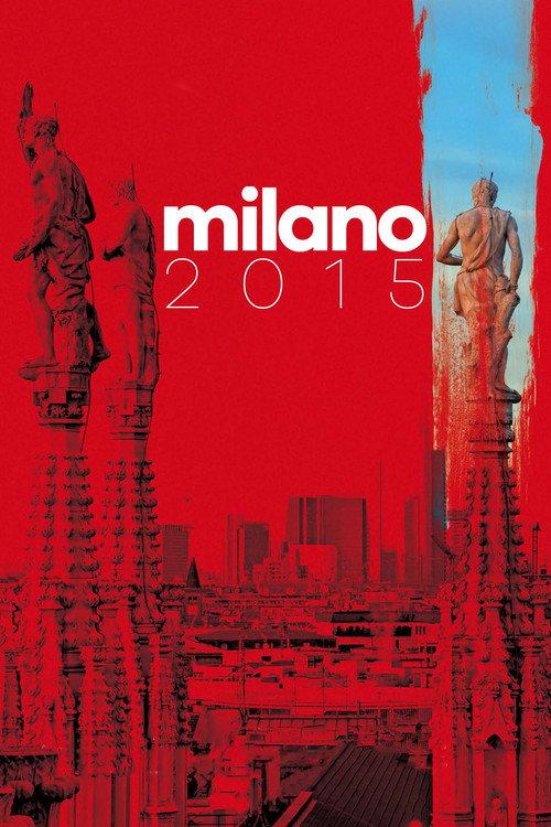 Milano 2015 2015 official movie poster