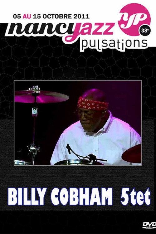 Billy Cobham - Live At Nancy Jazz Pulsation 2011 2011 official movie poster