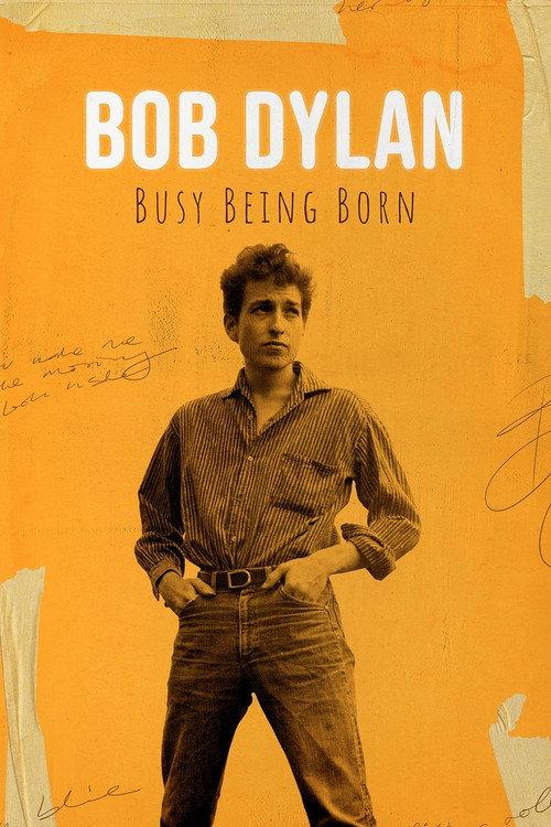 Bob Dylan: Busy Being Born 2020 official movie poster
