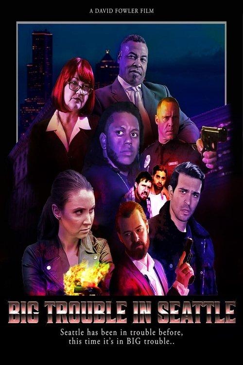 Big Trouble in Seattle 2021 official movie poster