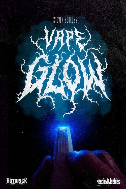 Vape Glow 2026 official movie poster