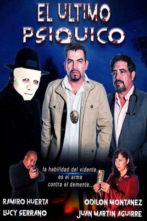 El Ultimo Psiquico 2017 official movie poster