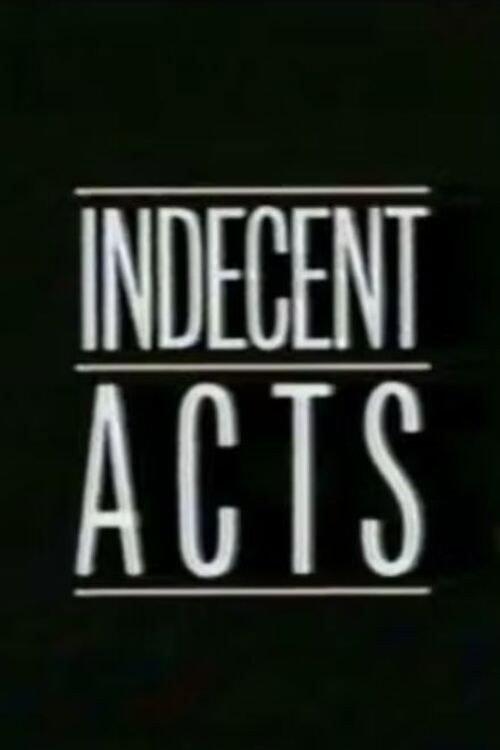 Indecent Acts 1996 official movie poster