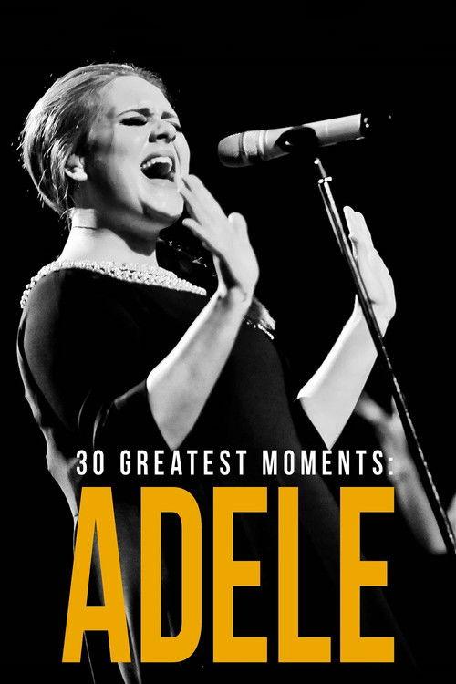 Adele: 30 Greatest Moments 2022 official movie poster