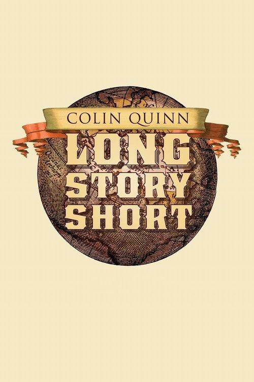 Colin Quinn: Long Story Short 2011 official movie poster