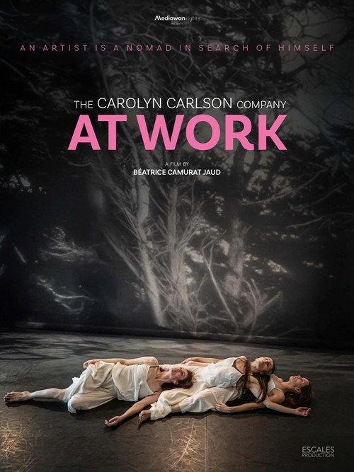 The Carolyn Carlson Company at Work 2022 official movie poster
