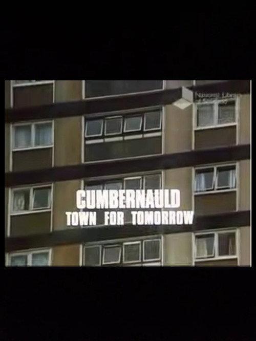 Cumbernauld, Town For Tomorrow 1970 official movie poster