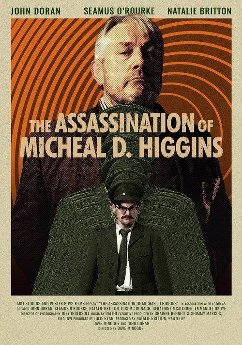 The Assassination of Michael D. Higgins 2025 official movie poster