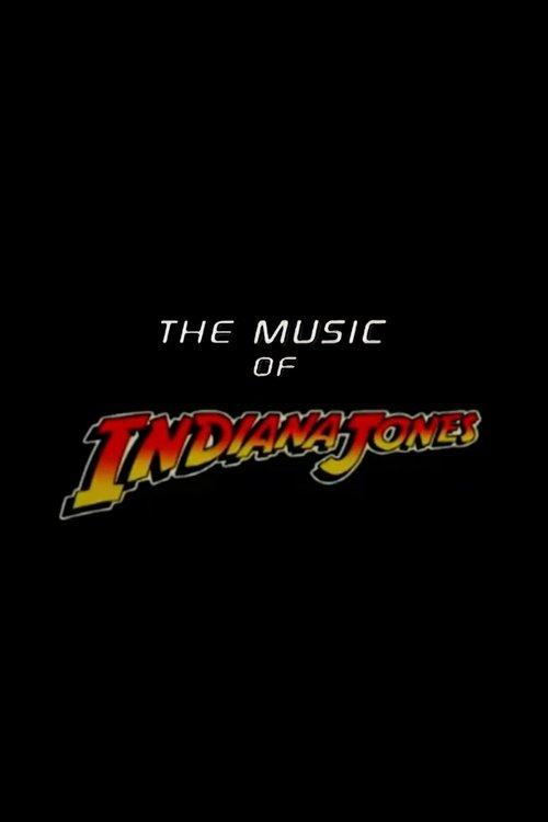 The Music of 'Indiana Jones' 2003 official movie poster