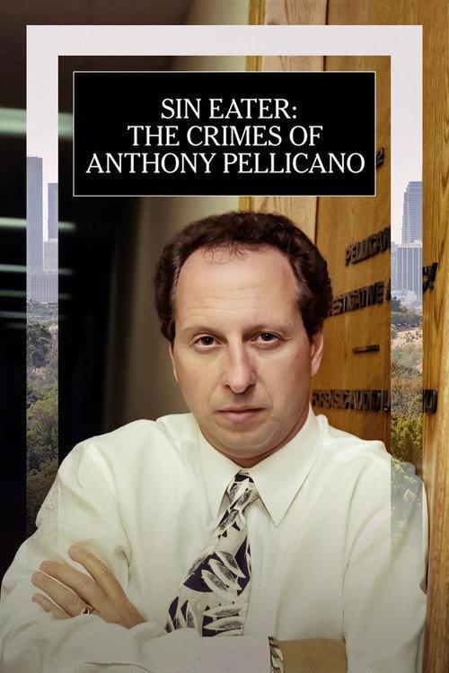 Sin Eater: The Crimes of Anthony Pellicano 2023 official movie poster
