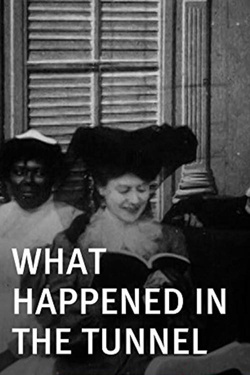 What Happened in the Tunnel 1903 official movie poster