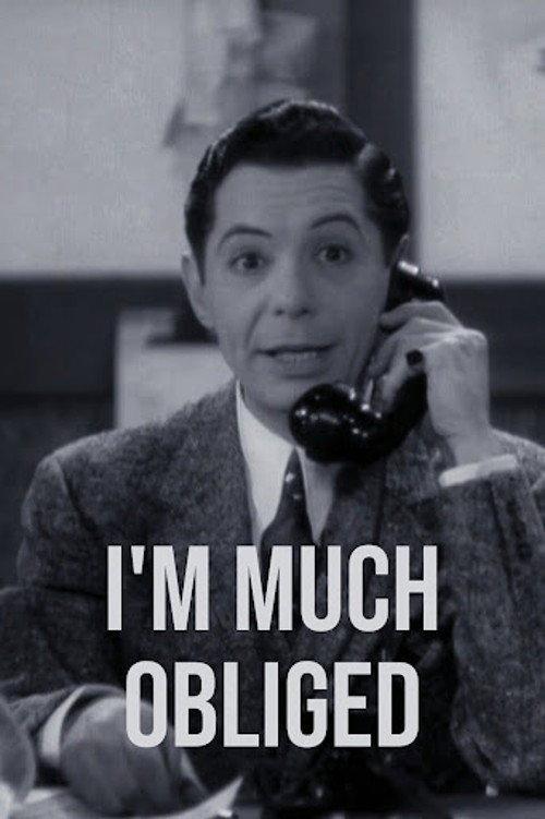 I'm Much Obliged 1936 official movie poster