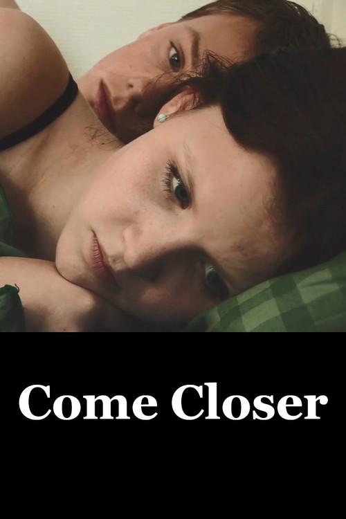 Come Closer 2010 official movie poster