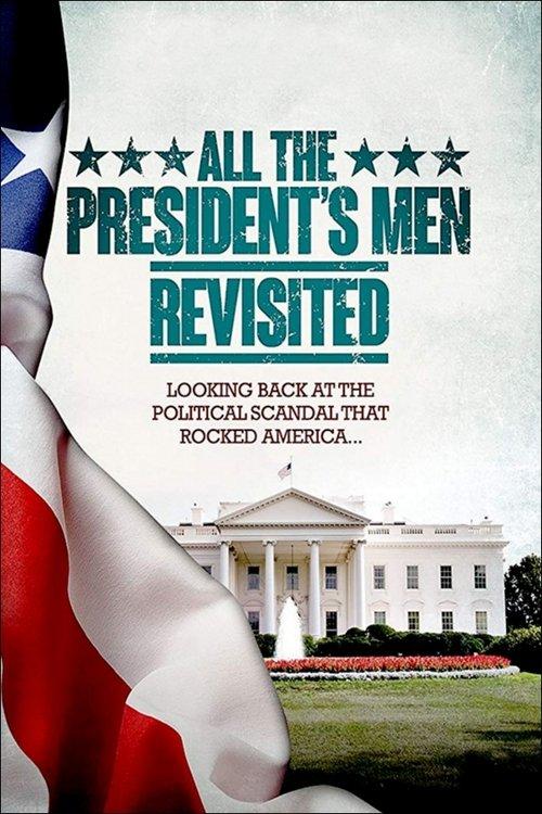 All the President's Men Revisited 2013 official movie poster