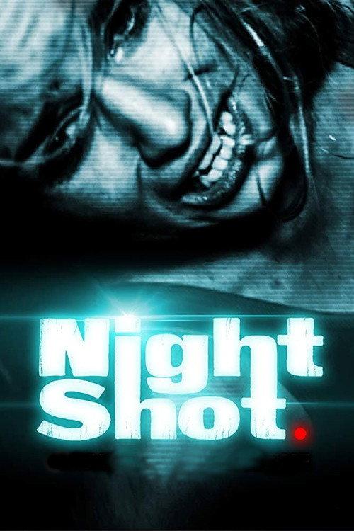 Night Shot 2018 official movie poster