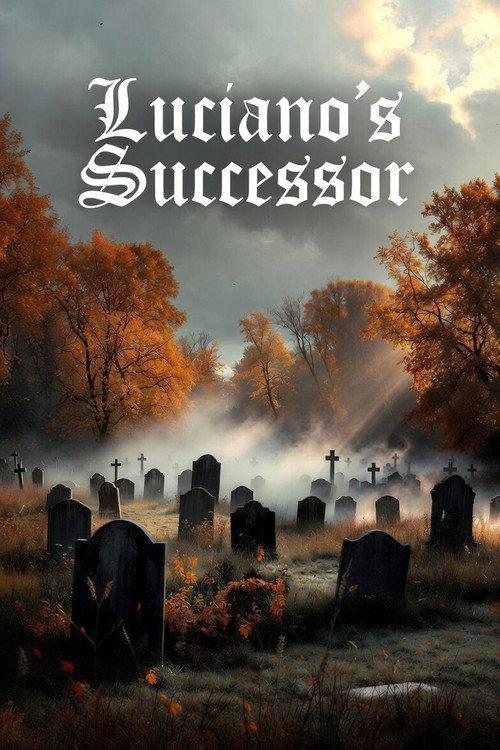 Luciano's Successor 2024 official movie poster